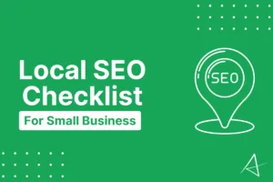 Local SEO Checklist For Small Business