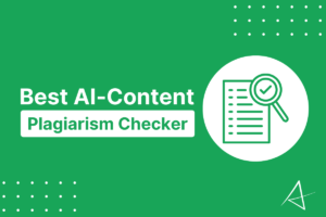 Best AI Plagiarism Checker Tools